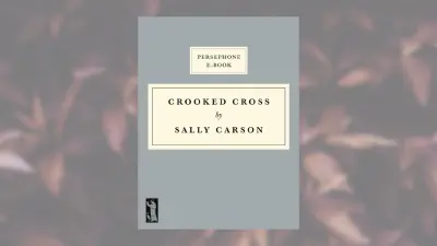 サリー・カーソン「ねじれた十字架」：忘れられていた1934年の小説がいま注目される理由